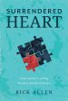 Surrendered Heart: How God's Calling Shapes Relationships