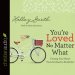 *You're Loved No Matter What