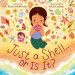 Just A Shell . . . Or Is It? (a Point-of-view Picture Book)