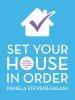 Set Your House in Order: A Guidebook to Help You Get Your Affairs Right