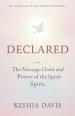 Declared: The Message of Christ and the Power of the Spirit