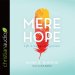 Mere Hope