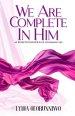 We Are Complete In Him