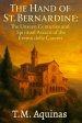 The Hand of St. Bernardine:  The Unseen Centuries and Spiritual Ascent of the Eremo delle Carceri