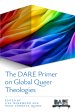 DARE Primer on Global Queer Theologies