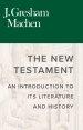 The New Testament: An Introduction to Its Literature and History