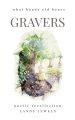 Gravers :  Journey through cemeteries, crypts, catacombs, churchyards and burial grounds of London