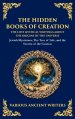 The Hidden Books of Creation - The Lost Mystical Writings About the Origins of the Universe: Jewish Mysticism, The Tree of Life, and the Secrets of th