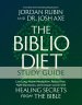 The Biblio Diet Study Guide: Live Long, Master Metabolism, Reduce Pain, Fight Depression, and Conquer Cancer with Healing Secrets from the Bible
