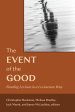The Event of the Good : Reading Levinas in a Levinasian Way
