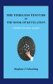 The Timeless Texture of the Book of Revelation: A Holistic Discourse Analysis