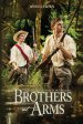Brothers at Arms: Treasure and Treachery in the Amazon