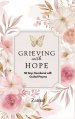 Grieving with Hope: 50 Days Devotional with Guided Prayers
