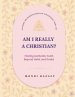 AM I REALLY A CHRISTIAN?