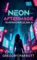 Neon Aftermage