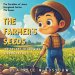 The Farmer's Seeds: The Secret to Growing Strong in Faith: An Illustrated Children's Bible Story on the Parable of The Sower Teaching Kids and Early