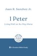 1 Peter: Living Well on the Way Home