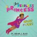 The Fearless Princess: Unleash The Peace