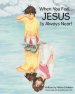 When You Feel... Jesus Is Always Near!