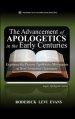 The Advancement of Apologetics in the Early Centuries: Exploring the Primary Apologetic Movements in New Testament Christianity