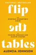 Flip the Tables: The Everyday Disruptor's Guide to Finding Courage and Making Change