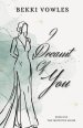 I Dreamt Of You: The Protected Series