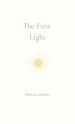 The First Light: From the Place Before Words