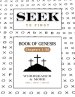 Seek Ye First: Book of Genesis
