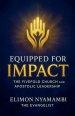 Equipped for Impact: The Fivefold Church and Apostolic Leadership