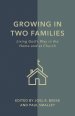 Growing In Two Families