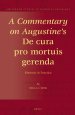 A Commentary on Augustine's De cura pro mortuis gerenda
