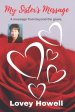 My Sister's Message: A message from beyond the grave.
