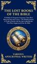 The Lost Books of the Bible: The Hidden Stories of Esther, Daniel, and the Apocryphal Books That Were Suppressed from the Bible (Deluxe Hardbound Edit