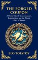 The Forged Coupon: A Tale of Crime, Consequence, and Redemption (Large Print Deluxe Hardcover Edition For Easy Reading)