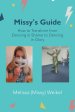 Missy's Guide: How to Transform from Dancing in Shame to Dancing in Glory