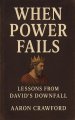 When Power Fails: Lessons from David's Downfall