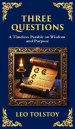 Three Questions: The Wisdom of the Present Moment and the Power of Compassion (Deluxe Hardbound Edition)