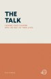 THE TALK: LEADING YOUR CHILDREN INTO THE REST OF THEIR LIVES
