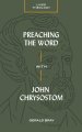 Preaching the Word with John Chrysostom (Lived Theology)