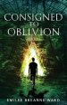 Consigned to Oblivion
