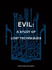 Evil: A study of lost techniques
