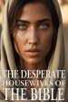 Desperate Housewives of the Bible
