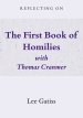 Reflecting on the First Book of Homilies with Thomas Cranmer