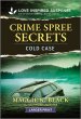 Crime Spree Secrets