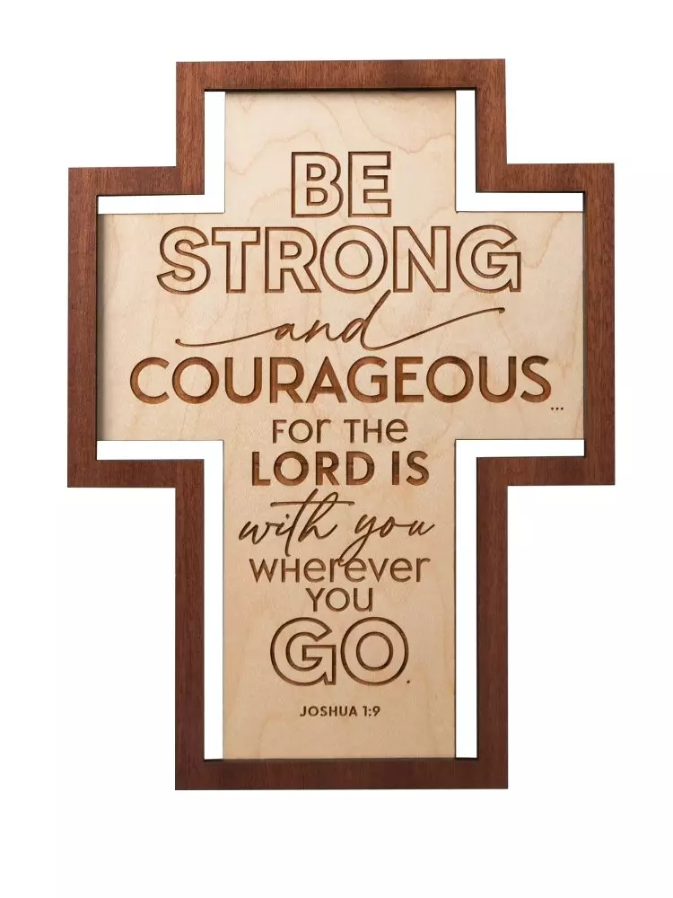 Plaque-Crosscut-Be Strong (7.5 x 10) (Joshua 1:9)