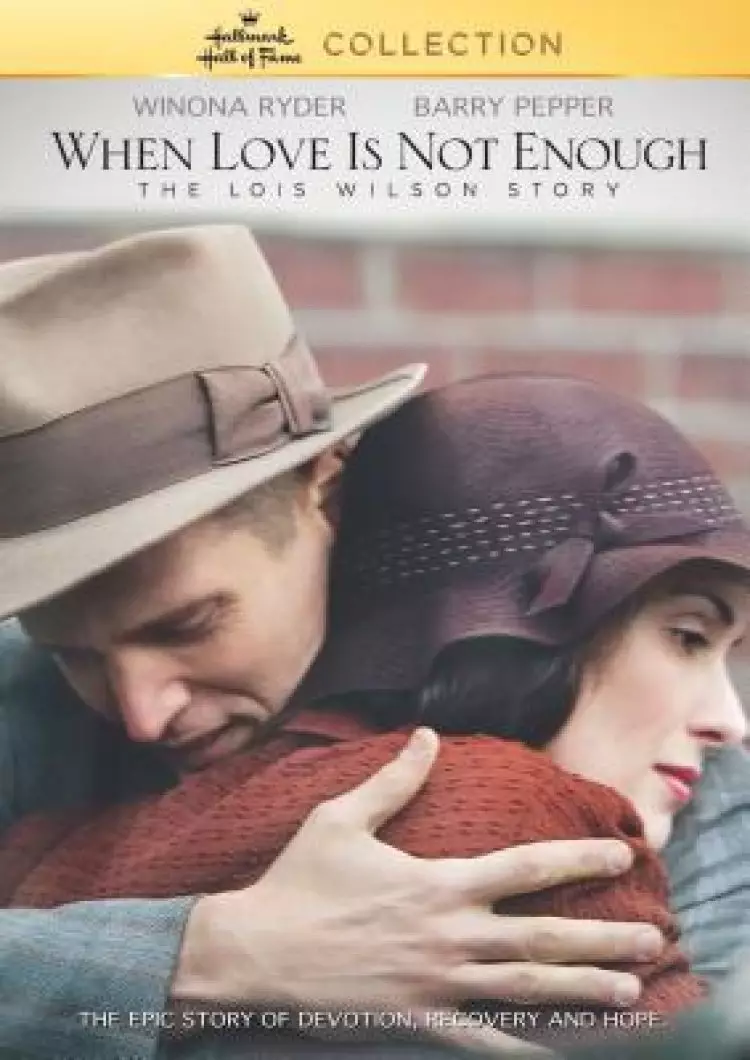 DVD-When Love Is Not Enough: The Lois Wilson Story