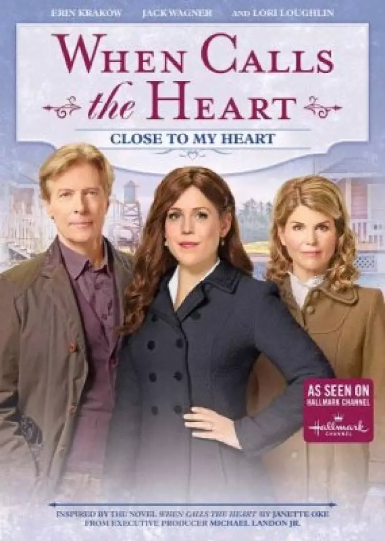 When Calls The Heart: Close To My Heart (Season 5-Episodes 11 And 12 Combined)