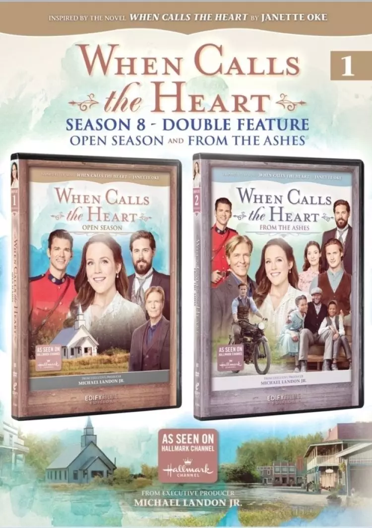 When Calls The Heart: Double Feature 1-Open Season & From The Ashes