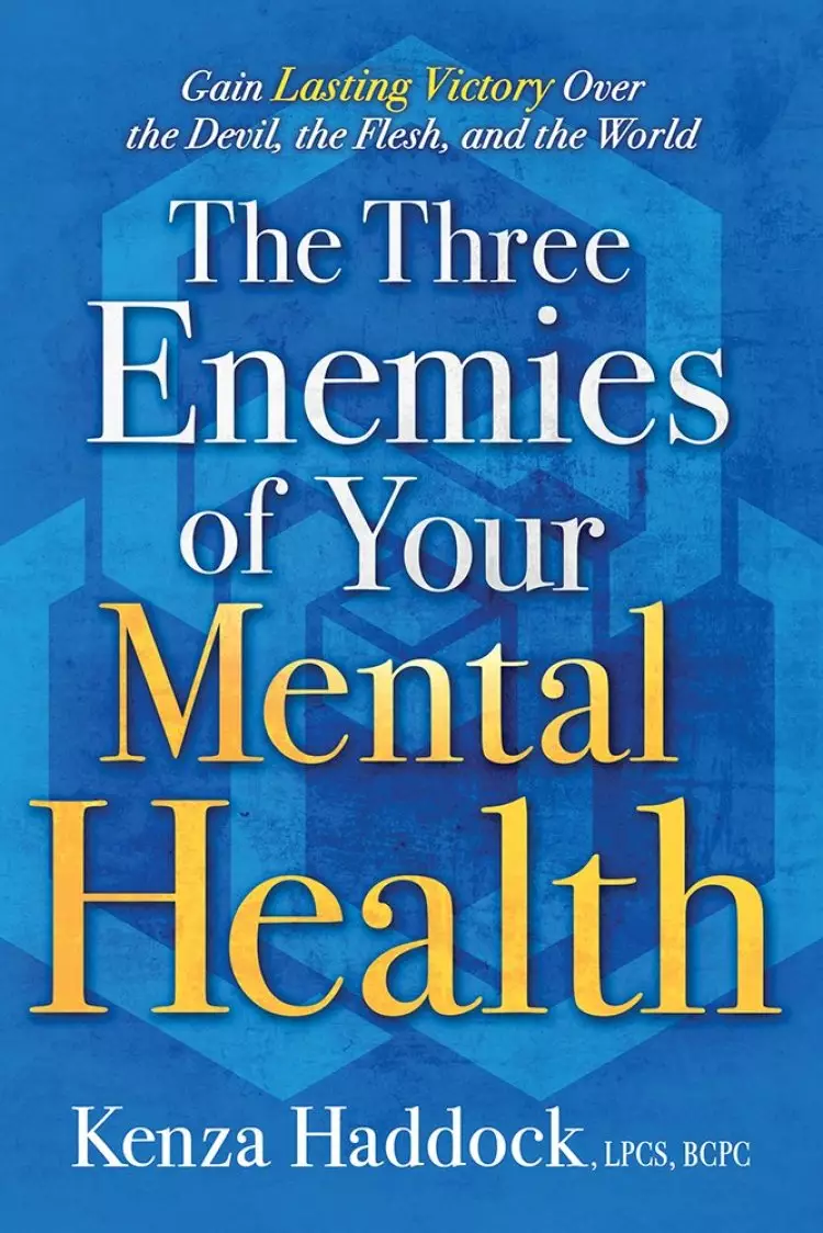 Three Enemies of Your Mental Health