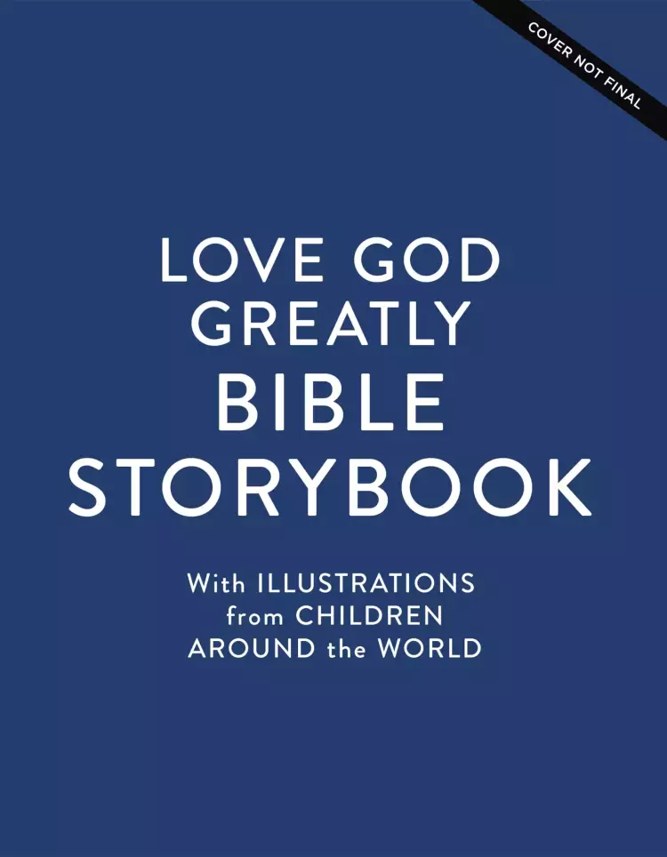 Love God Greatly Bible Storybook
